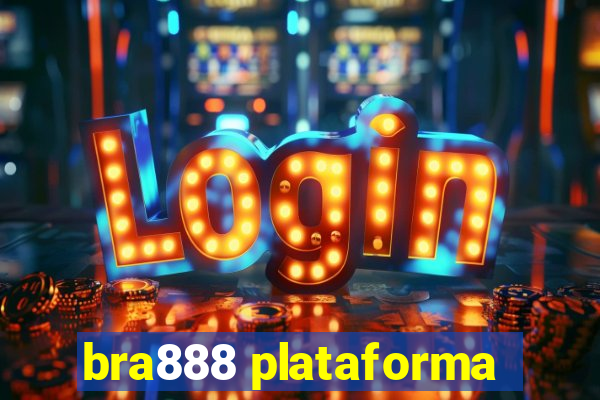 bra888 plataforma